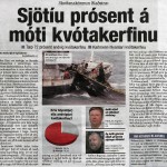 Þetta hafa yfirleitt verið niðurstöður úr könnunum vegna kvótakerfisins.